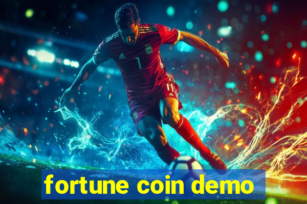 fortune coin demo